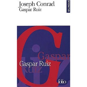 Couverture du Livre Gaspar Ruiz (Bilingual Edition) - Joseph Conrad