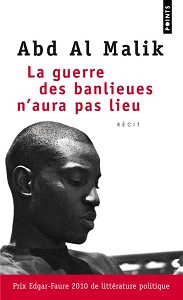 Couverture du Livre La guerre des banlieues n'aura pas lieu - Abd Al Malik
