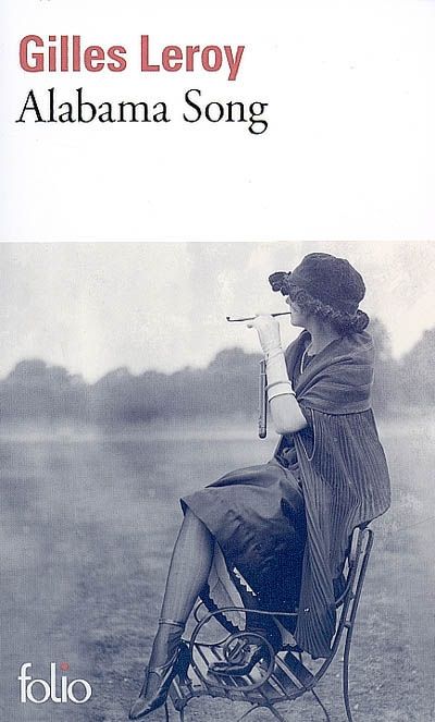 Couverture du Livre Alabama Song - Gilles Leroy