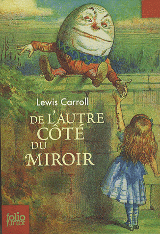 Couverture du Livre Ce qu'Alice trouva de l'autre côté du miroir