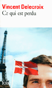Couverture du Livre Ce qui est perdu  - Vincent Delecroix
