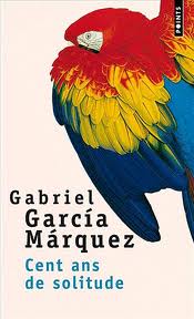 Couverture du Livre Cent Ans de solitude - Gabriel Garcia Marquez