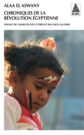 Couverture du Livre Chroniques de la révolution égyptienne - Alaa El Aswany