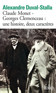 Couverture du Livre Claude Monet - Georges Clemenceau : une histoire, deux caractères - Alexandre Duval-Stalla