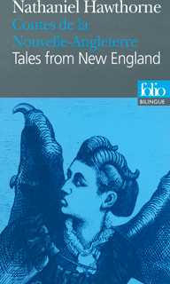 Couverture du Livre Contes de la Nouvelle-Angleterre  / Tales from New England - Nathaniel Hawthorne