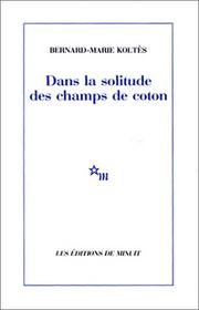 Couverture du Livre Dans la solitude des champs de coton -  Bernard-Marie Koltès