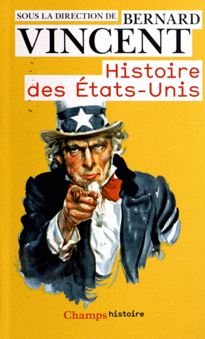 Couverture du Livre Histoire des Etats-Unis - Bernard Vincent