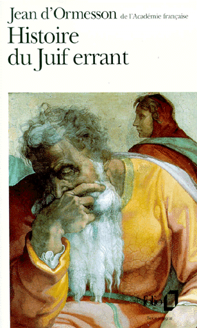 Couverture du Livre Histoire du Juif errant - Jean d'Ormesson