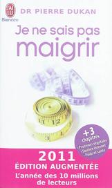 Couverture du Livre Je ne sais pas maigrir - Pierre Dukan