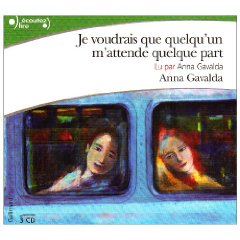 Couverture du Livre Je Voudrais Que Quelqu'un M'Attende Quelque Part  CD