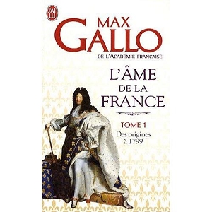 Couverture du Livre L'âme de la France Volumes 1 & 2  - Max Gallo