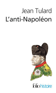 Couverture du Livre L'anti-Napoléon - Jean Tulard