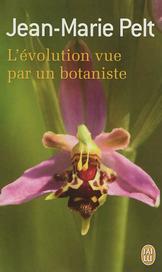 Couverture du Livre L'évolution vue par un botaniste - Jean-Marie Pelt