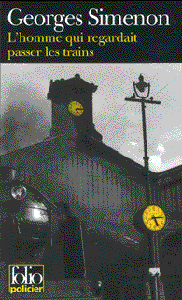Couverture du Livre L'Homme qui regardait passer les trains - Georges Simenon