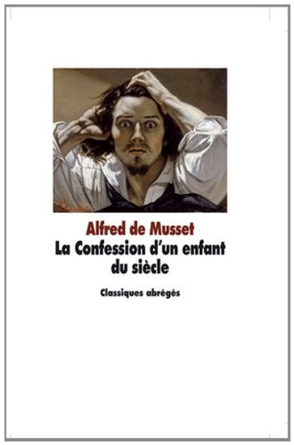Couverture du Livre La Confession d'un enfant du siècle- Classiques abrégés
