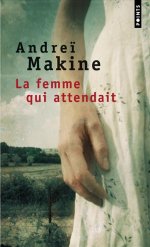 Couverture du Livre La Femme qui attendait - Andreï Makine