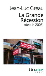 Couverture du Livre La Grande Récession (depuis 2005) - Jean-Luc Gréau