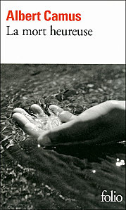 Couverture du Livre La mort heureuse - Albert Camus