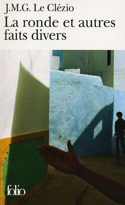 Couverture du Livre La Ronde et autres faits divers - J.M.G. Le Clézio