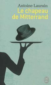 Couverture du Livre Le Chapeau de Mitterrand - Antoine Laurain