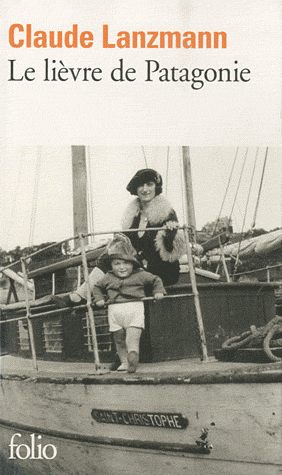 Couverture du Livre Le lièvre de Patagonie - Claude Lanzmann