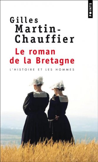 Couverture du Livre Le Roman de la Bretagne - Gilles Martin-Chauffier