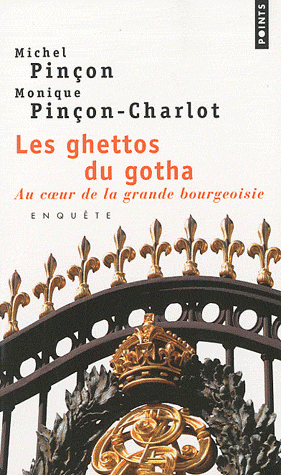 Couverture du Livre Les Ghettos du gotha - Michel Pinçon et Monique Pinçon-Charlot