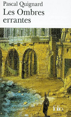 Couverture du Livre Les Ombres errantes - Pascal Quignard 