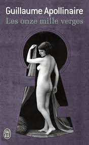 Couverture du Livre Les onze mille verges - Guillaume Apollinaire