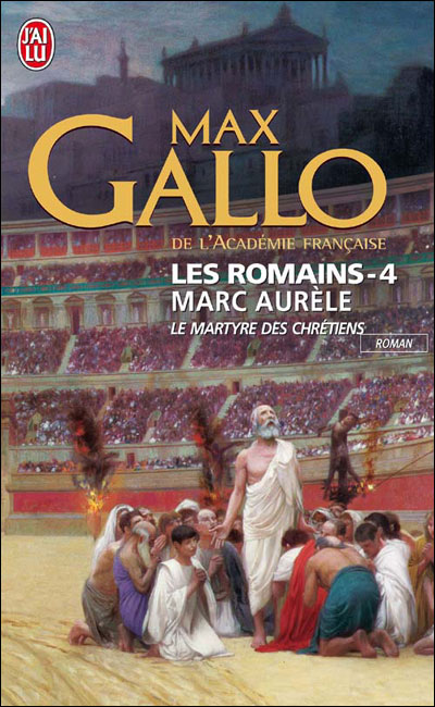 Couverture du Livre Les Romains, Tome 4: Marc Aurèle - Max Gallo