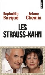Couverture du Livre Les Strauss-Kahn - Raphaëlle Bacqué & Ariane Chemin