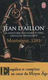 Couverture du Livre Montségur, 1201 - Jean d'Aillon