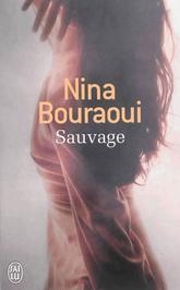 Couverture du Livre Sauvage - Nina Bouraoui