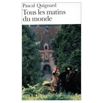 Couverture du Livre Tous les matins du monde - Pascal Quignard