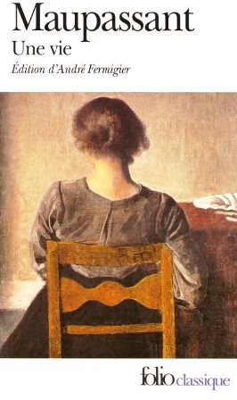 Couverture du Livre Une Vie - Guy de Maupassant
