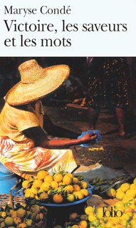 Couverture du Livre Victoire, les saveurs et les mots - Maryse Condé