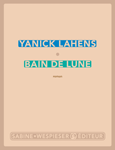 Couverture du Livre Bain de lune - Yanick Lahens