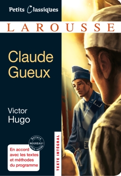 Couverture du Livre Claude Gueux (Petits Classiques Larousse)  - Victor Hugo
