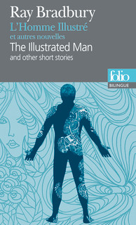 Couverture du Livre L'Homme Illustré et autres nouvelles/The Illustrated Man... - Ray Bradbury