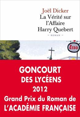 Couverture du Livre La vérité sur l'Affaire Harry Quebert  - Joël Dicker