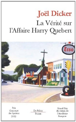 Couverture du Livre La vérité sur l'Affaire Harry Quebert  (poche) - Joël Dicker