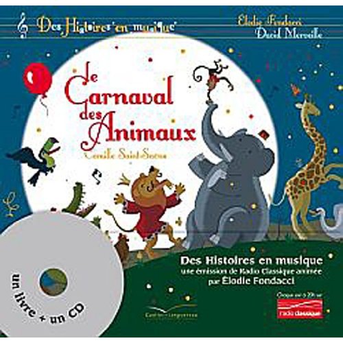Couverture du Livre Le carnaval des animaux (1 livre + 1 CD)