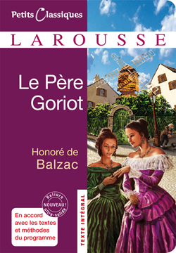 Couverture du Livre Le Père Goriot (Petits Classiques Larousse)  - Honoré de Balzac