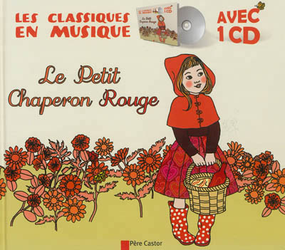 Couverture du Livre Le Petit Chaperon Rouge (1 livre + 1 CD audio)