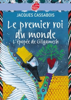 Couverture du Livre Le premier roi du monde - L’épopée de Gilgamesh