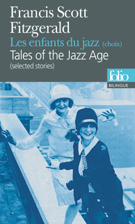 Couverture du Livre Les enfants du jazz (choix)/Tales of the Jazz Age (selected stories) - F. Scott Fitzgerald