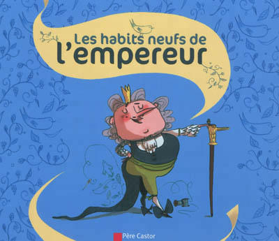 Couverture du Livre Les habits neufs de l'empereur