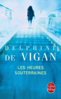 Couverture du Livre Les Heures souterraines - Delphine de Vigan