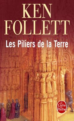 Couverture du Livre Les Piliers de la Terre - Ken Follett