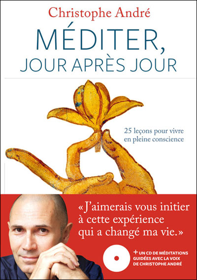 Couverture du Livre Méditer, Jour Après Jour (includes MP3 CD) - Christophe Andre